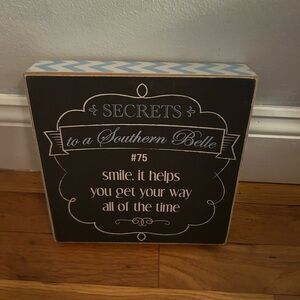 Decorative Sign with Southern Belle Quote